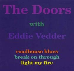The Doors : The Doors with Eddie Vedder